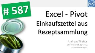 Excel  587  Pivot  Einkaufszettel erstellen  Zutaten auswerten [upl. by Ankeny]