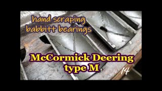 McCormick Deering type M hand scraping babbitt bearings 14 [upl. by Mcspadden]