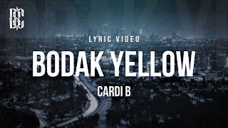 Cardi B  Bodak Yellow  Lyrics [upl. by Rimaa62]