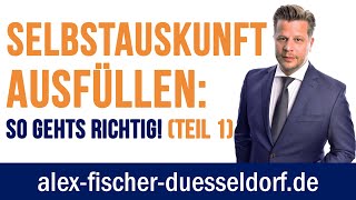 Immobilienfinanzierung Selbstauskunft Tipps Ausfüllhilfe so klappts mit dem Kredit Teil 1 2299 [upl. by Adnaugal]