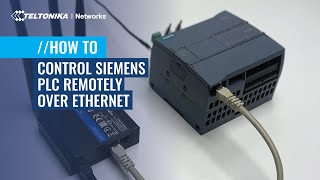 How to control your Siemens PLC remotely over Ethernet with RUT240 [upl. by Clem]