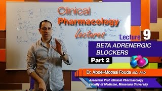 Autonomic Pharmacology Ar  Lec 09  Beta adrenergic blockers  part2 [upl. by Paff]