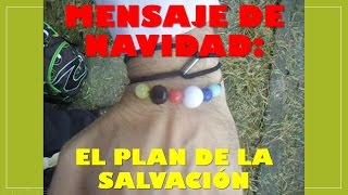 Mensaje de Navidad el plan de la salvación [upl. by Muller]