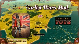 Total FOTS CARLIST WARS MOD UNITED KINGDOM CAMPAIGN EARLY ALPHA GAMEPLAY [upl. by Odlanier]