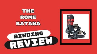 The 2022 Rome Katana Snowboard Binding Review [upl. by Borlase]