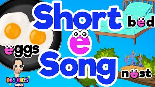 SHORT E SONG 🎶 Phonics Song  Vowel Letter E  How To Pronounce [upl. by Valenka]