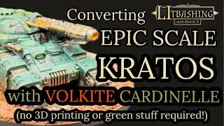 Kitbashing Epic Scale Kratos with Volkite Cardinelle  Legions Imperialis  NO 3D PRINTING REQUIRED [upl. by Etnohc232]