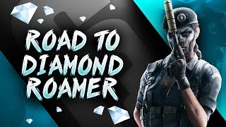 Rainbow Six Siege  Road to Diamond Roamer  Backpacking the Team [upl. by Briano]