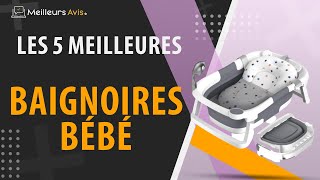 ⭐️ MEILLEURE BAIGNOIRE BEBE  Comparatif 2023 [upl. by Tucker]