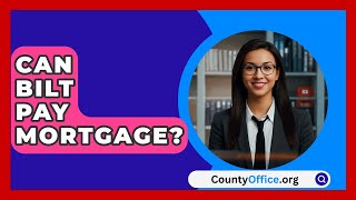 Can Bilt Pay Mortgage  CountyOfficeorg [upl. by Amr714]