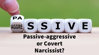 Passiveaggressive or Covert Narcissist [upl. by Hospers]