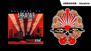 ABRADAB  Idealnie OFFICIAL AUDIO [upl. by Lleksah956]