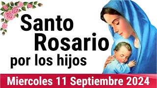 🌹 ROSARIO POR LOS HIJOS 🙏❤️⭐ Santo Rosario de Hoy 🌹 Miércoles 11 de Septiembre de 2024 [upl. by Geis110]