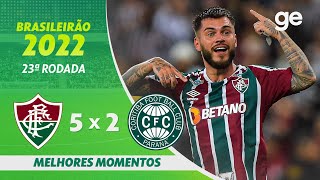 FLUMINENSE 5 X 2 CORITIBA  MELHORES MOMENTOS  23ª RODADA BRASILEIRÃO 2022  geglobo [upl. by Attiuqahs28]