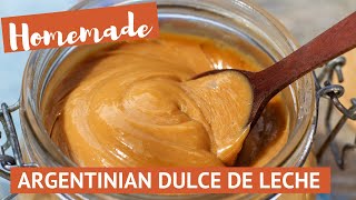 Homemade Dulce de Leche Recipe Argentina Style [upl. by Kapoor]