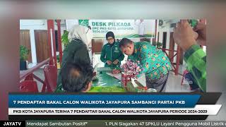 7 PENDAFTAR BAKAL CALON WALIKOTA JAYAPURA SAMBANGI PARTAI PKB [upl. by Tebazile689]