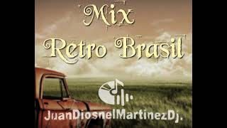 Mix Brasil Retro 10 JuanDiosnelMartínezDj [upl. by Etnomaj]