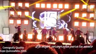 Coreografia Quality en Expo Quinceañera Febrero 2016 [upl. by Cann]