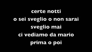 Certe notti  Ligabue con Testo [upl. by Alicea]