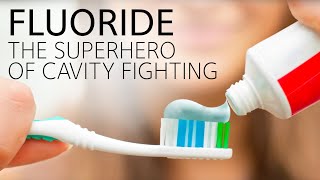 Fluoride The Superhero of Cavity Fighting [upl. by Pepper825]