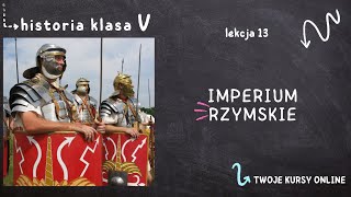 Historia klasa 5 Lekcja 13  Imperium Rzymskie [upl. by Still]