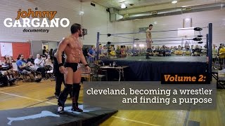 A Johnny Gargano Documentary Volume 2 [upl. by Slorac537]