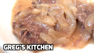 BRAISED STEAK AND ONIONS  HowTo Recipe  Gregs Kitchen [upl. by Annil]