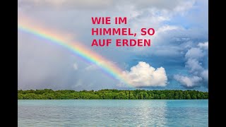 Wie im Himmel so auf Erden [upl. by Atiuqrahs]