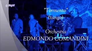 Orchestra Comandini  Tormento tango [upl. by Aeiram647]