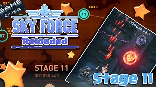 Sky Force Reloaded  Stage 11  SO HARD [upl. by Rayburn]