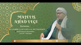 Majelis Rutinan Ahad Legi Bersama KH Yahya Al Mutamakkin  28 Juli 2024 [upl. by Allina]