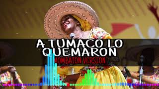 A TUMACO LO QUEMARON DJ CHUCHU IN THE MIX MOMBATON VERSION [upl. by Annadal]