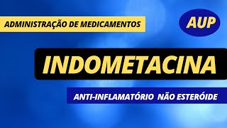 INDOMETACINA Apresentação indicação contraindicação interação e cuidados de enfermagem [upl. by Kciredec4]