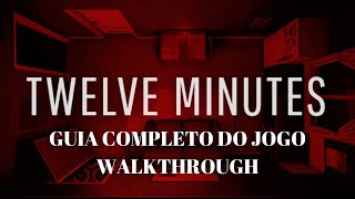 Twelve Minutes  Walkthrough  História completa com dicas [upl. by Scrogan]