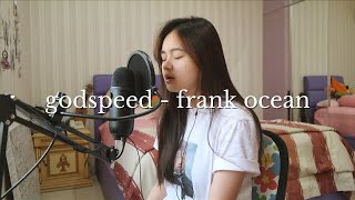 GODSPEED  FRANK OCEAN  SEIVABELCOVER [upl. by Einnel]