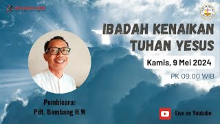 Ibadah Kenaikan Tuhan Yesus GBI Graha Famili 2024  Menjadi Saksi Tuhan [upl. by Latsirhc]