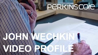 John Wechkin  Intellectual Property Law Attorney Profile  Perkins Coie [upl. by Morgenthaler872]