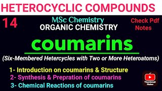 Coumarins 6 membered Heterocyclic compounds Synthesis amp Reaction mscchemistrynotes heterocyclic [upl. by Vacuva]