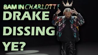 Is Drake dissing Ye 8AM in Charlotte REACTION [upl. by Ahseiyn]