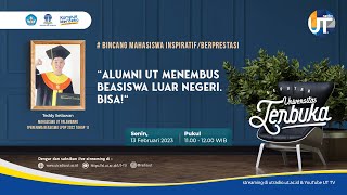 Alumni UT Menembus Beasiswa Luar Negeri Bisa   Seputar Universitas Terbuka [upl. by Ecirtahs]