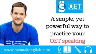 A simple yet powerful way to practice your OET speaking [upl. by Josy]