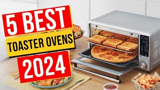 Best Toaster Ovens In 2024  Top 5 Toaster Ovens [upl. by Hayne198]