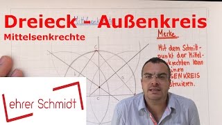 Dreieck  Außenkreis konstruieren  Geometrie  Mathematik  Lehrerschmidt [upl. by Millard870]