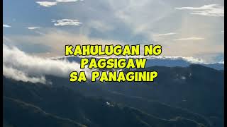 KAHULUGAN NG PAGSIGAW SA PANAGINIP [upl. by Pasahow775]