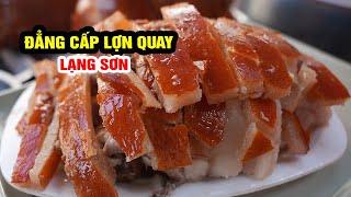 Đẳng cấp LỢN QUAY LẠNG SƠN tạo DA GIÒN XỐP cực ngon hanoifood [upl. by Sivie549]