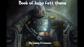 The Book of Boba Fett theme by Ludwig Göransson 1hr [upl. by Ecniv]