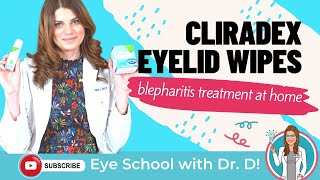 Blepharitis Treatment at Home  Cliradex Eyelid Wipes  Cliradex Light Foam  Cliradex Towelettes [upl. by Harcourt]