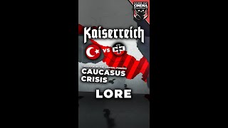 Kaiserreich Lore  Caucasus War  Ottomans vs Germany Central Powers Collapse history hoi4 ww2 [upl. by Ruffina]