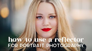 How To Use a Reflector for Natural Light Portrait Photography [upl. by Yrennalf]