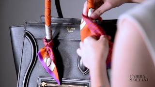 How to tie scarf to a bag handle with Fariba Soltani twilly [upl. by Meraree957]